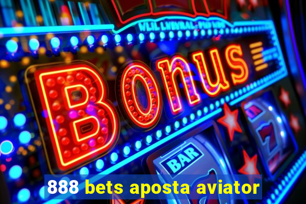 888 bets aposta aviator